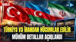 TƏCİLİ! Türkiyə və İrandan Azərbaycana HÜCUMLAR - Media və Yayım Şurası BƏYANAT YAYDI