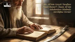 Hz. Ali'nin Gerçek Taraftarı Nasıl Olunur? | İmam Ali'nin Ashabından Günümüz Aleviliğine Dersler