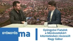Gyöngyösi Fiatalok a Művészetekért kitüntetésben részesült Nagy Gábor