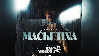 ANDJELA - MACKETINA (OFFICIAL VIDEO)