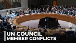 UN Security Council challenges: Several members of the Council are in conflicts