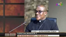 BIBLE STUDY 7: QUINQUAGESIMA SUNDAY - THE MARRIAGE CEREMONY