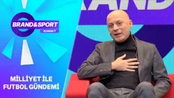 Milliyet ile Futbol Gündemi & Cüneyt Çakır  | Brand & Sport Summit 2026