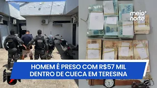 Man caught with R$ 57,000 worth of underwear in Teresina; money would pay for sticker campaign | ...