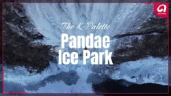 [4K][The K-Palette] Pandae Ice Park