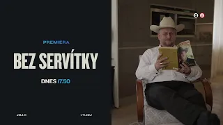 BEZ SERVÍTKY (31.8.2026 o 17:50 na JOJke)