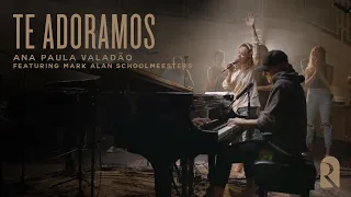 Te Adoramos / We Adore You | REVERE Unscripted (Live)