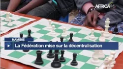 Namibie - Jeu d'échecs : la Fédération mise sur la décentralisation