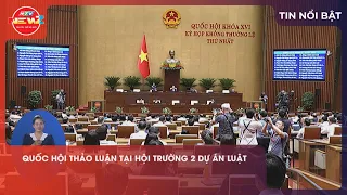 11:30 AM National Assembly discusses 2 draft laws in the plenary session