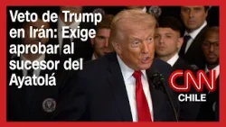 Veto de Trump en Irán tras muerte de su lider: Exige aprobar al sucesor del Ayatolá