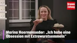 Marina Hoermanseder: „Ich habe eine Obession mit Extrawurstsemmeln“