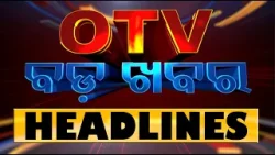 8pm Headlines | 26th April 2024 | Odisha TV | OTV