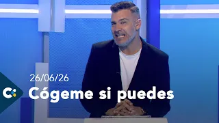 Cógeme si puedes | 26/06/26
