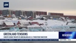 Europe sends troops to Greenland as U.S. threatens takeover