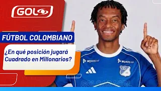 What position can Cuadrado play in Alberto Gamero's Millonarios?