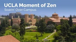 UC Landmarks: UCLA Moment of Zen - Soarin' Over Campus