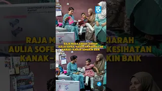 RAJA MUDA KEDAH ZIARAH AULIA SOFEA