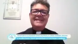 Família de Amor | Aceitar o cuidado dos outros é uma forma digna - 26/02/2026