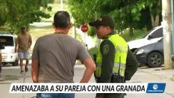 Hombre fue capturado cuando amenazaba a su pareja sentimental con una granada