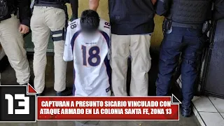 Alleged hitman linked to armed attack in Colonia Santa Fe, Zone 13, captured