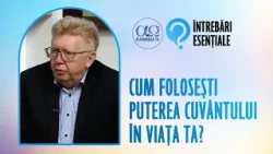 Autoritatea și puterea cuvântului rostit | Întrebări esențiale 19.2, cu Liviu Neagoe