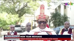 Примат Ндукуба говорит, что этот год требует божественной мудрости.