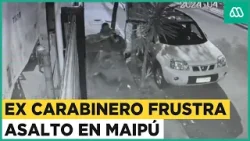 Ex carabinero frustra asalto frente a colegio en Maipú