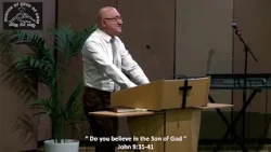 Do You Believe in the Son of God    John 9      35 to 41