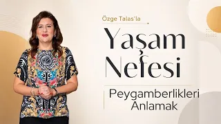 Understanding Prophecies - Özge Talas | Breath of Life