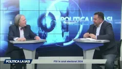 POLITICA LA IAȘI / PSI ÎN ANUL ELECTORAL 2024P01