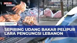 Bertahan dari Serangan Israel, Sepiring Udang Bakar Jadi Pelipur Lara Pengungsi Lebanon Bertahan dari Serangan Israel, Sepiring Udang Bakar Jadi Pelipur Lara Pengungsi Lebanon