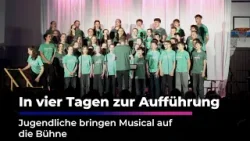 In wenigen Tagen zur Aufführung: Jugendliche bringen Musical auf die Bühne