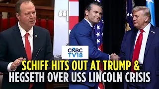 USS Abraham Lincoln Conditions Spark Fury: Adam Schiff RIPS INTO Trump & Hegseth | N18G