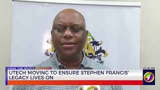 UTECH Moving to Ensure Stephen Francis' Legacy Lives on | TVJ Sports
