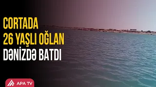 Sumqayıtda dənizdə batan gəncin meyiti tapıldı | APA TV