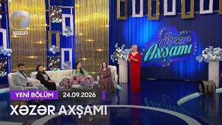 Xəzər Axşamı - Xalidə Quliyeva, Həmidə Ömərova, Zemfira Əbdülsəmədova, Vüsal Hacıyev 24.09.2026