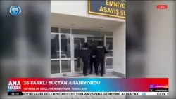 26 farklı suçtan aranıyordu