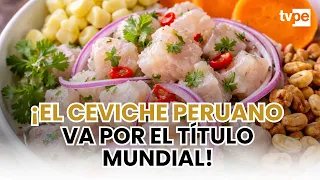 PERUVIAN CEVICHE GOES FOR THE WORLD TITLE! How our gastronomic champion is prepared