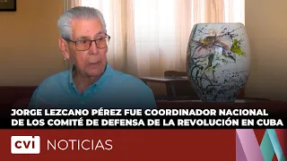 Jorge Lezcano Pérez was national coordinator of the Committees for the Defense of the Revolution ...