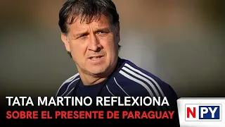 Tata Martino reflexiona sobre el presente de Paraguay