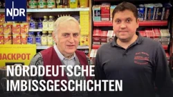 Die schönsten Imbissgeschichten aus dem Norden | Die Nordreportage | NDR Doku