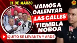 ¡ESTO SE ACABÓ! ? EL PUEBLO LANZA SENTENCIA: "VAMOS A CALENTAR LAS CALLES" EL 13 DE MARZO