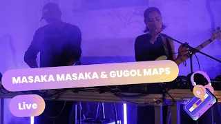 Masaka Masaka & gugol maps live | Pop-Kultur 2026