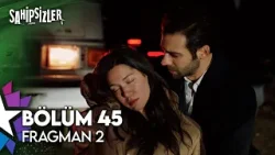 Sahipsizler 45. Bölüm 2. Fragman