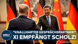 OLAF SCHOLZ IN CHINA: Kanzler trifft Xi! Deutschlands Interessen in Peking - Wirtschaft vs. Politik