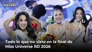 Todo lo que no viste en la final de Miss Universe RD 2026 | KLK ESTÁ PASANDO