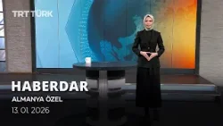 Haberdar Almanya Özel - 13.01.2026
