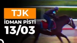 Antalya İdman Pisti 13/03/2026 Cuma