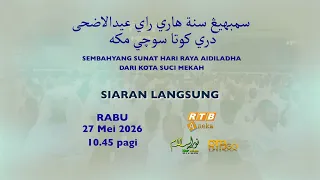 Promo: Siaran Langsung - Sembahyang Sunat Hari Raya Aidiladha Dari Kota Suci Mekah (1447H / 2026M)
