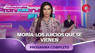 Moria: Los juicios que se vienen | #LosProfesionalesConFlor - 21/08 - El Nueve